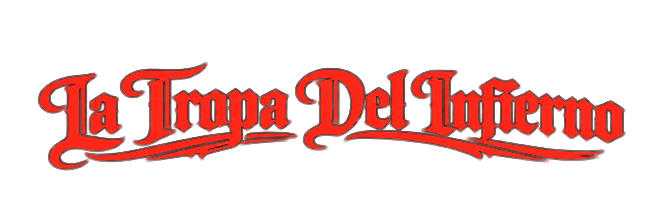 La Tropa Del Infierno